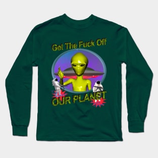 Get Off Our Planet - Alien UFO Funny Sci Fi Retro Neon 90's Y2K (color variant 2) Long Sleeve T-Shirt